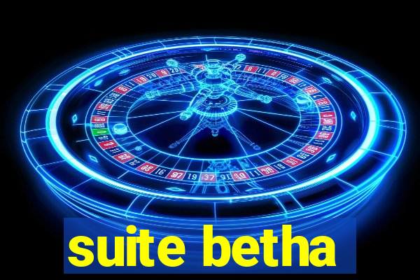 suite betha